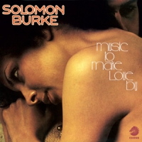 Burke, Solomon Music To Make Love By
