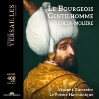 Le Poeme Harmonique Lully: Le Bourgeois Gentilhomme