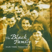 Black Family, The Our Time Together