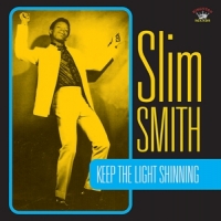 Slim Smith Keep The Light Shining