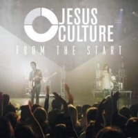 Jesus Culture From The Start