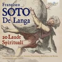 Capilla Musical De La Iglesia Nacional Espanola De Roma Francisco Soto De Langa: 20 Laude Spirituali