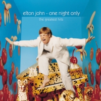 John, Elton One Night Only - The Greatest Hits