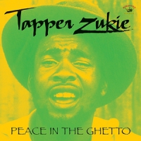 Zukie, Tapper Peace In The Ghetto