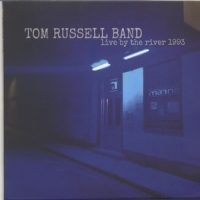 Russell, Tom Live By The River 1993