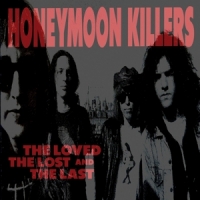 Honeymoon Killers, The The Loved, The Lost And The Last