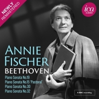 Fischer, Annie Beethoven: Piano Sonatas Nos. 19, 15, 30 & 32