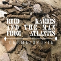 Reid Karris & The Man From Atlantis Onomatopoeia