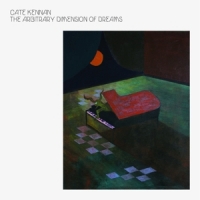 Kennan, Cate The Arbitrary Dimension Of Dreams