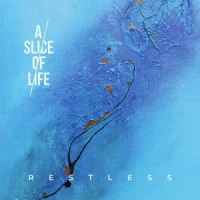 A Slice Of Life Restless