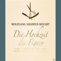 Mozart, Wolfgang Amadeus Die Hochzeit Des Figaro