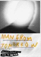 Mills, Jeff Man From Tomorrow