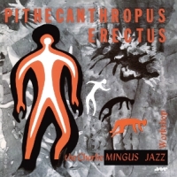Mingus, Charles Pithecanthropus Erectus -ltd-