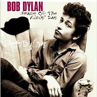 Dylan, Bob House Of The Risin' Sun