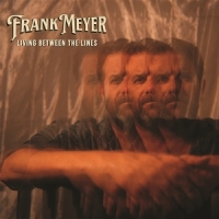 Meyer, Frank Living Between The Lines