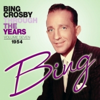 Crosby, Bing Through The Years Volume 7: 1954
