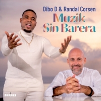 Dibo D & Randal Corsen Muzik Sin Barera