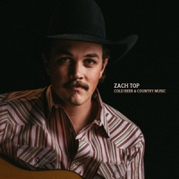 Top, Zach Cold Beer & Country Music
