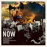 Locks, Damon & Black Monument Ensemble Now