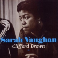Vaughan, Sarah Sarah Vaughan Featuring Clifford Brown