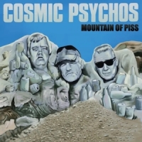 Cosmic Psychos Mountain Of Piss -coloured-