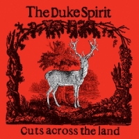 Duke Spirit Cuts Across The Land -coloured-