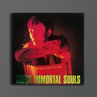 These Immortal Souls Im Never Gonna Die Again