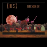 King's X Manic Moonlight -ltd-