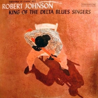 Johnson, Robert King Of The Delta Blues Singers Vol.1