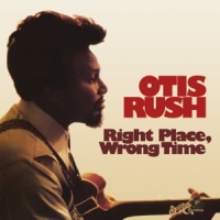 Rush, Otis Right Place Wrong Time