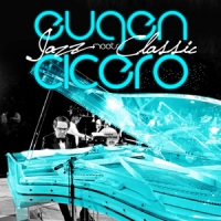 Cicero, Eugen -trio- Jazz Meets Classic