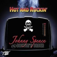 Spence, Johnny -& Doctor S Order- Hot And Rockin