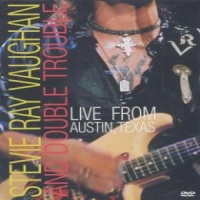 Vaughan, Stevie Ray & Double T Live From Austin Texas