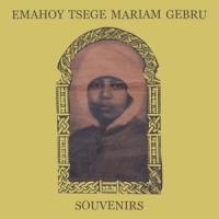 Gebru, Emahoy Tsege Mariam Souvenirs