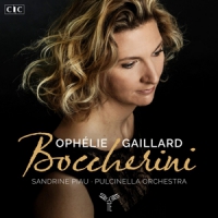 Pulcinella Orchestra Ophelie Gailla Boccherini Stabat Mater Concertos &
