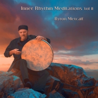 Metcalf, Byron Inner Rhythm Meditations Vol Ii