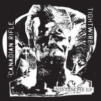 Tightwire/canadian Rifle The Nietze Ep