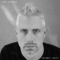 Escreet, John Seismic Shift