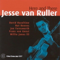 Jesse Van Ruller Here And There
