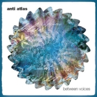 Anti Atlas Between Two/between Voices