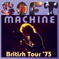 Soft Machine British Tour '75