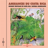Sons De La Nature Ambiances Du Costa Rica - Costa-ric