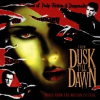 Original Soundtrack From Dusk Till Dawn - Music From The Motion Picture