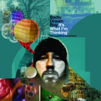 Badly Drawn Boy It's What I'm Thinking..