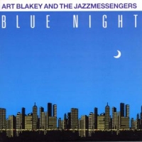 Blakey, Art Blue Night