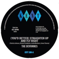 Devonnes (you'd Better) Straighten Up And Fly Right / Doin' "the