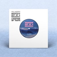 Villagers Mountain Out Of A Molehill -ltd-