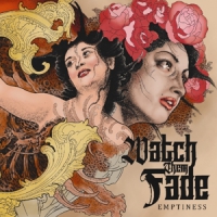 Watch Them Fade Emptiness