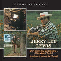 Lewis, Jerry Lee Who's Gonna Play This Old Piano/sometimes A Memory Ain'