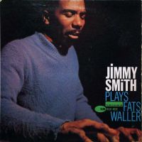 Smith, Jimmy Plays Fats Waller -ltd-